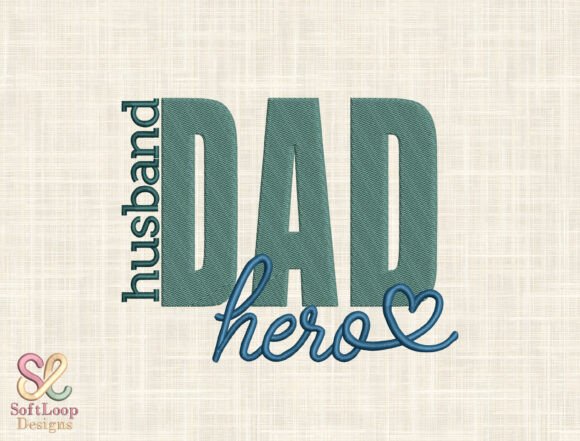 Husband Dad Hero Embroidery: A Heartfelt Design for Personalized Gifts